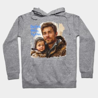 Our First Dad Day Together, First Time Dad Gift Funny for Father's Day Hoodie